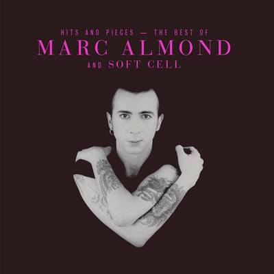 Hits and Pieces - The Best of Marc Almond and Soft Cell