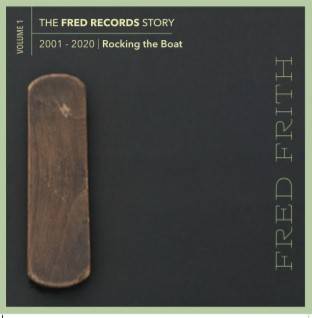 The Fred Records Story: Volume 1 Rocking the Boat