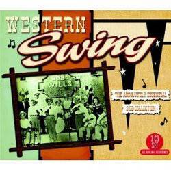Various - Western Swing: The Absolutely Essential 3cd Collection
