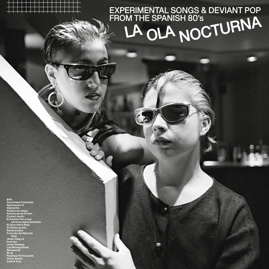 La Ola Nocturna (Experimental Songs and Deviant Pop From The Spanish 80’s)