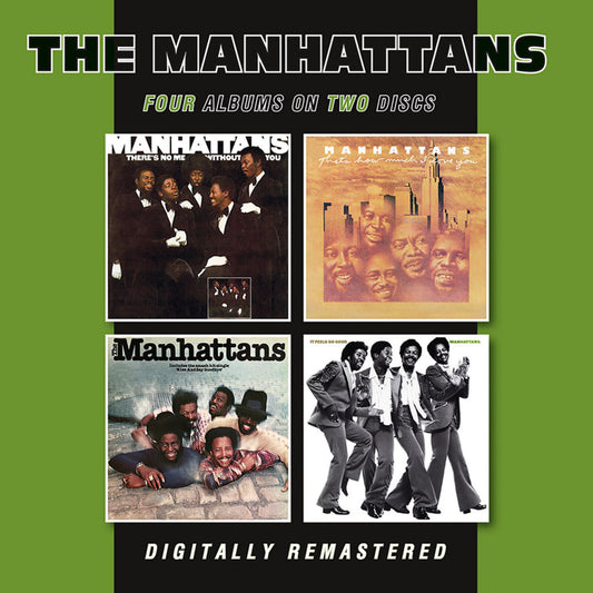 The Manhattans - There's No Me Without You / That's How Much I Love You / The Manhattans / It Feels So Good Product Image