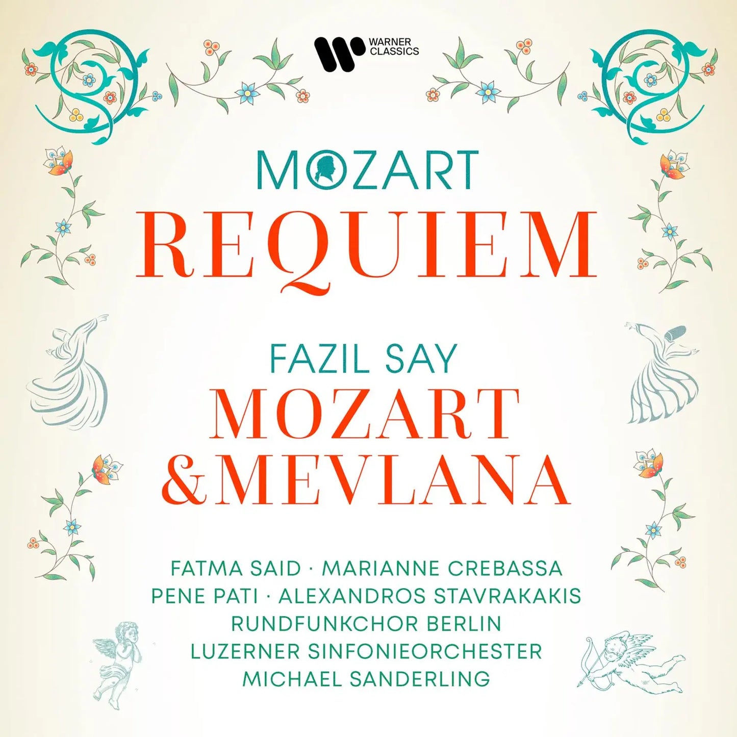 Mozart: Requiem - Say: Mozart and Mevlana