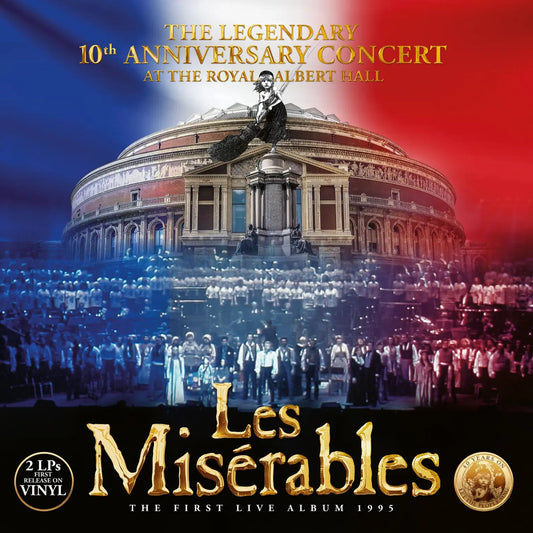 Les Miserables: The Legendary 10th Anniversary Concert At the Royal Albert Hall