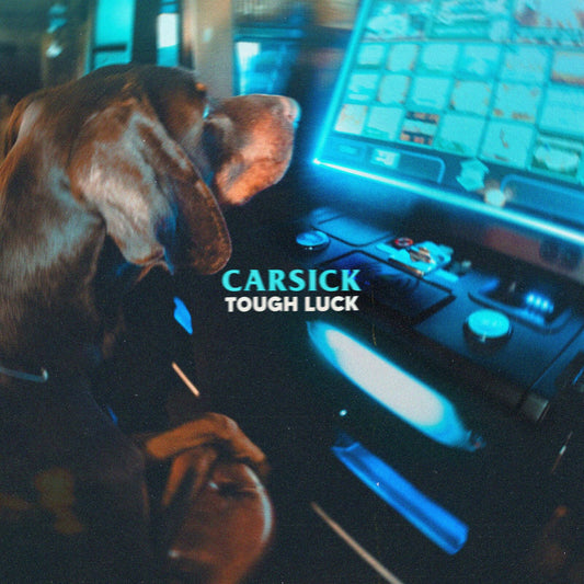 CARSICK - Tough Luck Product Image