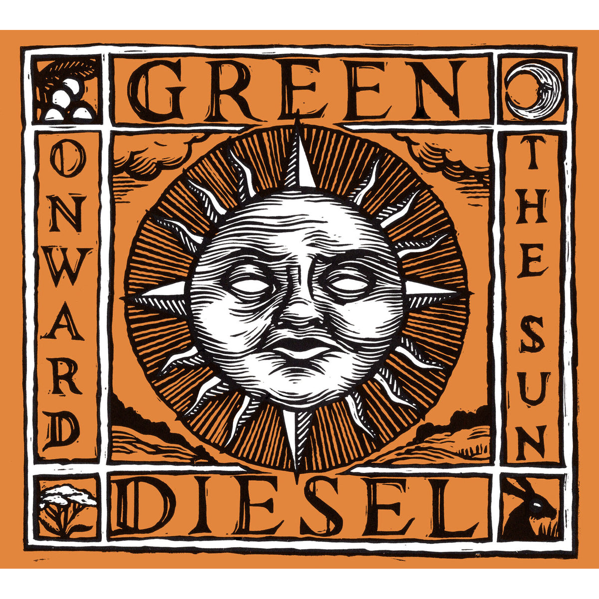 Green Diesel - Onward The Sun Product Image