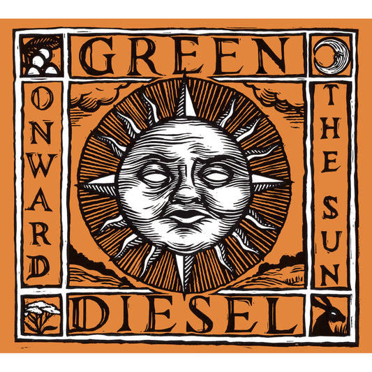 Green Diesel - Onward The Sun Product Image