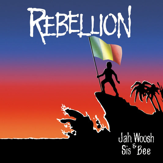 Jah Woosh and Sis Bee - Rebellion Product Image