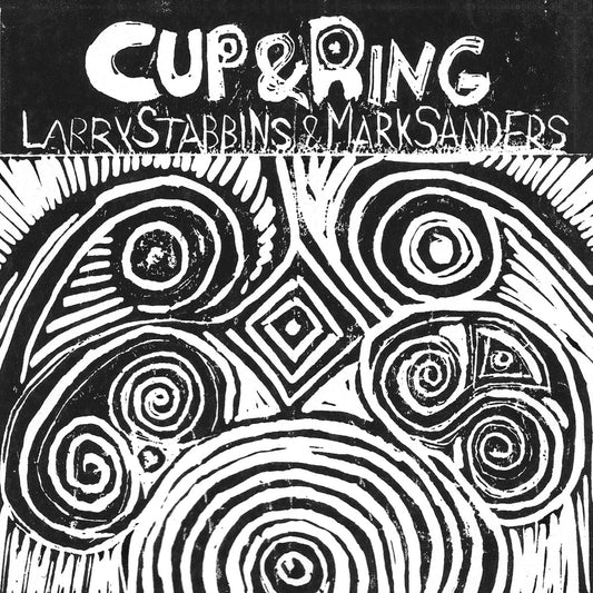 Larry Stabbins and Mark Sanders - Cup and Ring Product Image