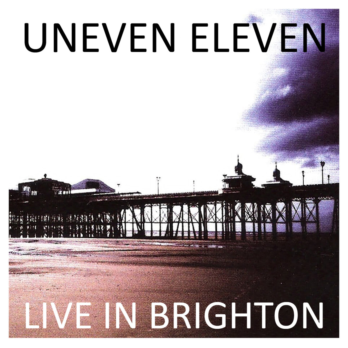 Uneven Eleven - Live In Brighton Product Image