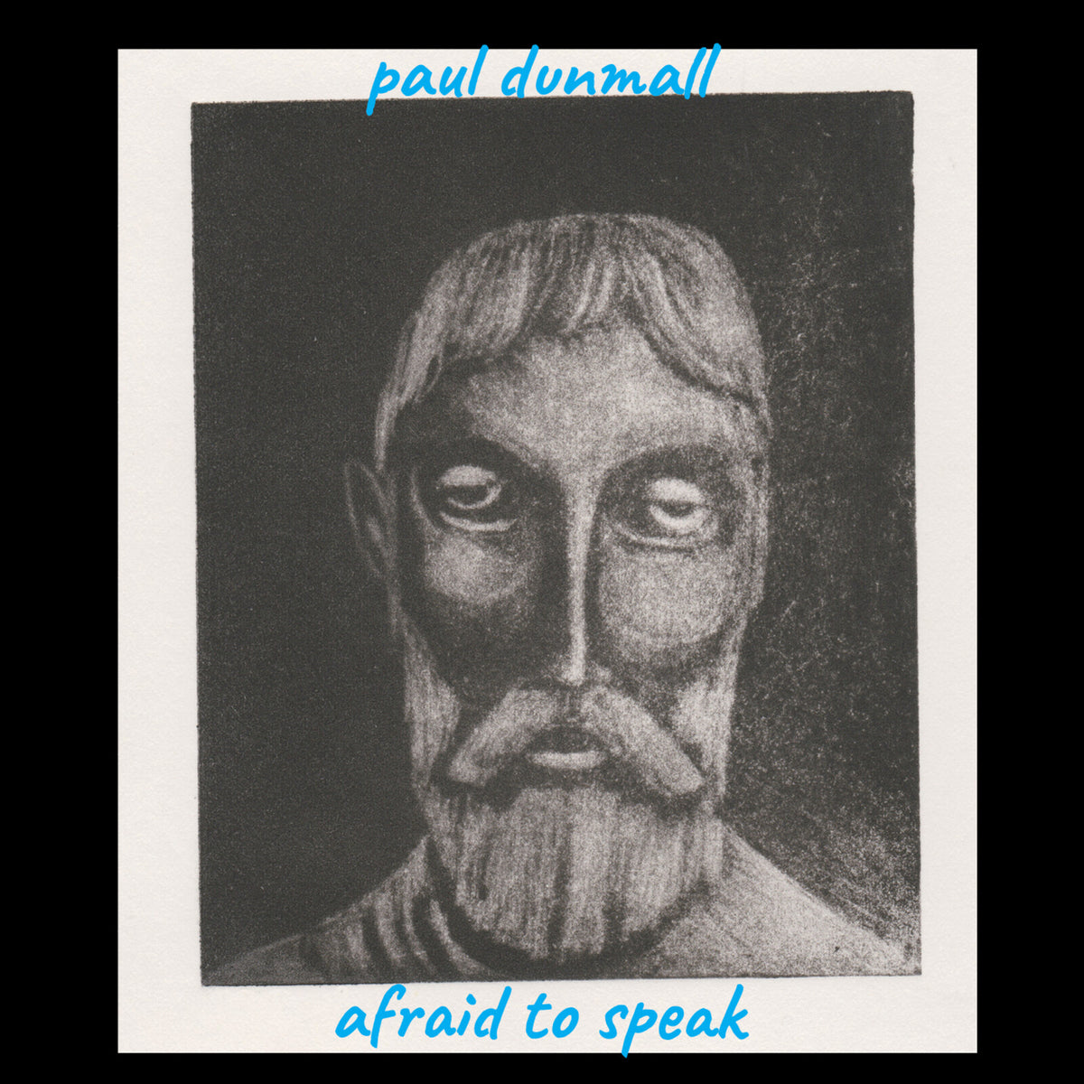 Paul Dunmall - Afraid To Speak Product Image