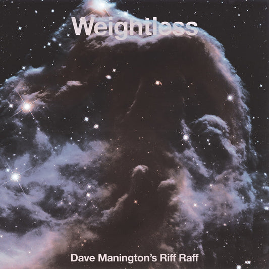 Dave Manington's Riff Raff - Weightless Product Image
