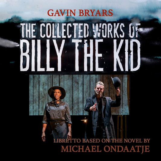 Gavin Bryars - The Collected Works of Billy the Kid Product Image