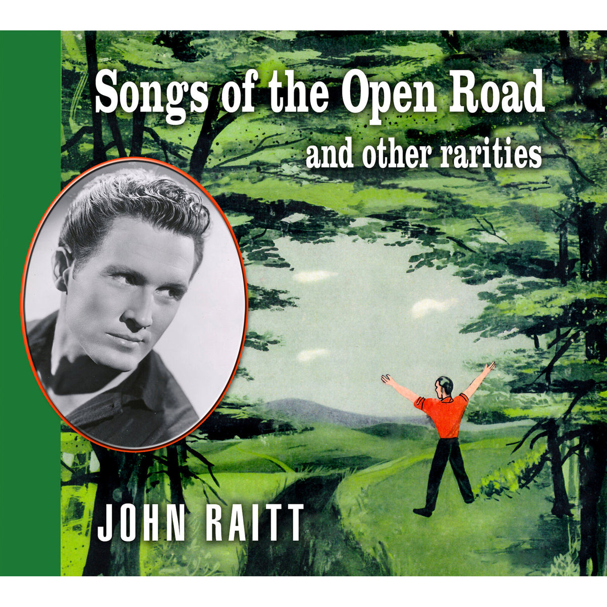 John Raitt - Songs of the Open Road and Other Rarities Product Image