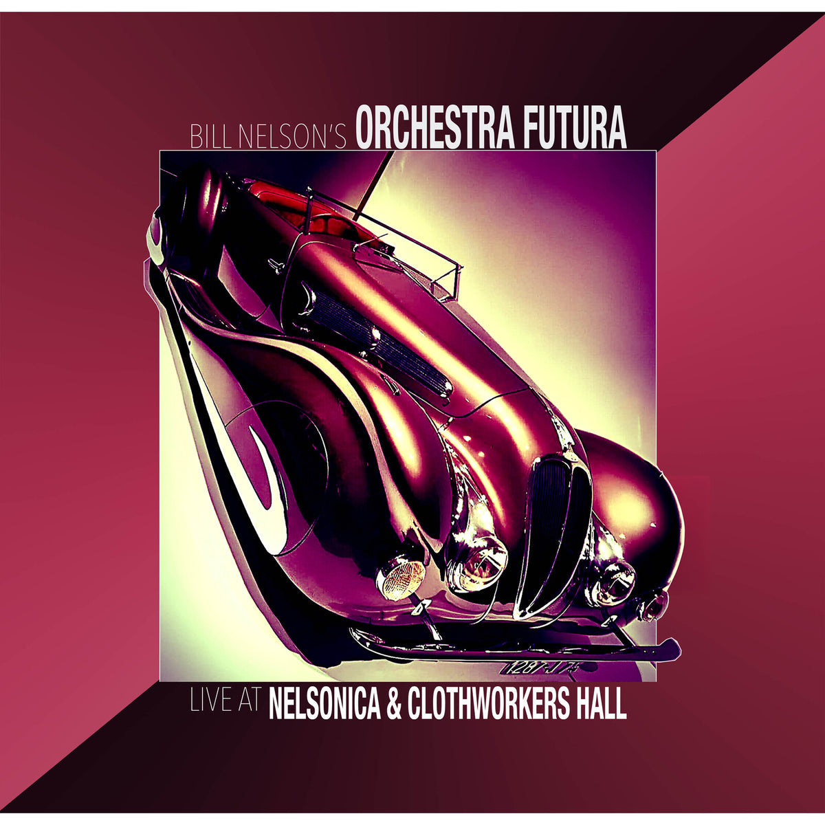 Bill Nelson's Orchestra Futura - Live at Nelsonica and Clothworkers Hall Product Image