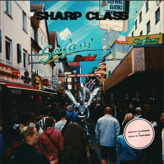 Sharp Class - Faith In The Brakes Product Image