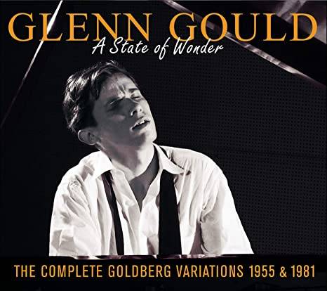 A State Of Wonder - The Complete Goldberg Variations 1955 and 1981