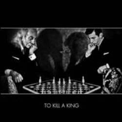 To Kill A King