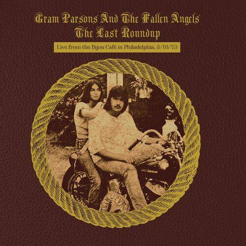 The Last Roundup: Live From the Bijou Cafe in Philadelphia, March 1973 - Black Friday 2023