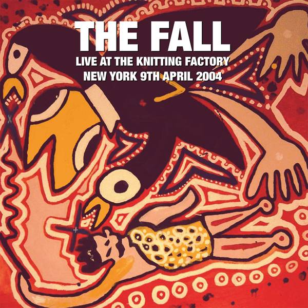 Live At The Knitting Factory - New York - 9 April 2004