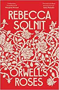 Orwell's Roses