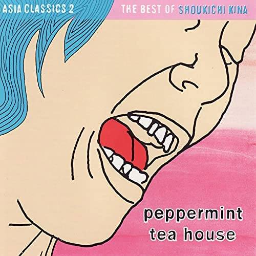 Asia Classics 2: The Best Of Shoukichi Kina - Peppermint Tea House