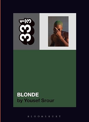 Frank Ocean's Blonde (33 1/3)