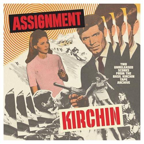 Assignment Kirchin - Two Unreleased Scores From the Kirchin Tape Archive