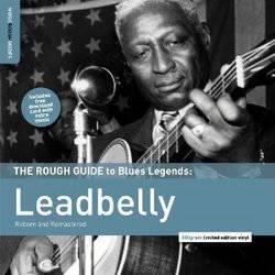 The Rough Guide To Leadbelly