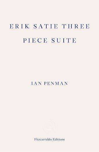 Erik Satie - Three Piece Suite