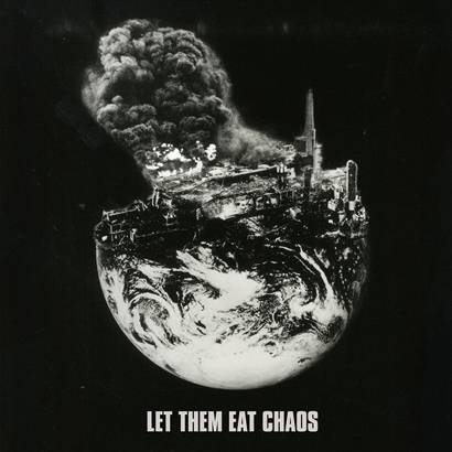 Let Them Eat Chaos ALBUM