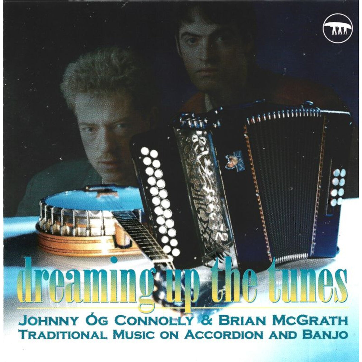 Johnny Og Connolly and Brian McGrath - Dreaming Up The Tunes Product Image