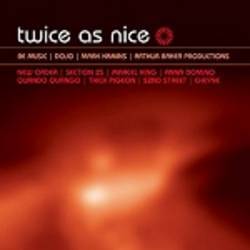 Various - Twice As Nice: The Be Music / Dojo / Kamins / Baker Productions