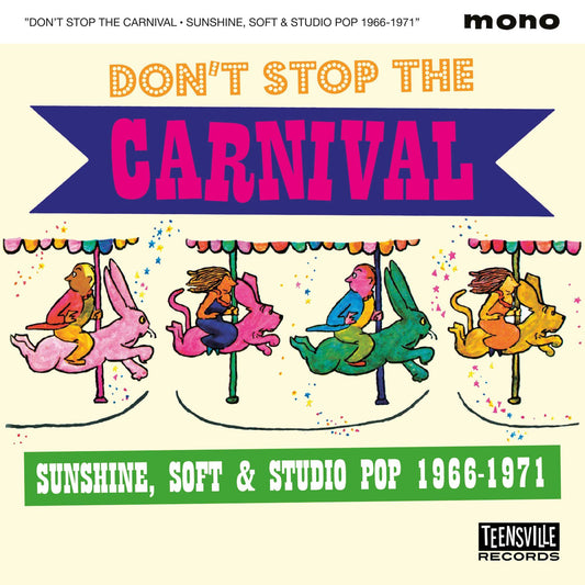 Dont Stop The Carnival (Sunshine, Soft and Studio Pop 1966-1971)