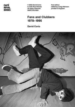 Fans and Clubbers, 1978-1995