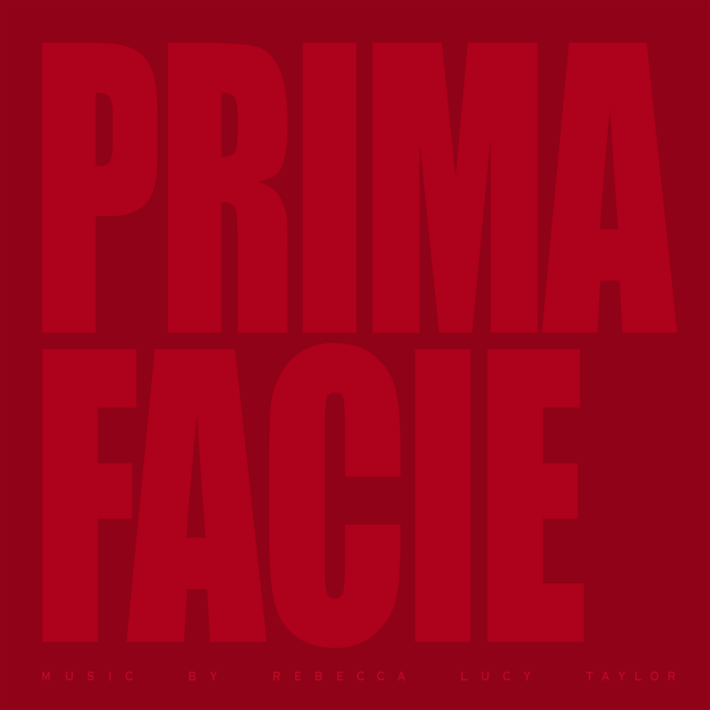 Prima Facie -Original Theatre Soundtrack by Rebecca Lucy Taylor