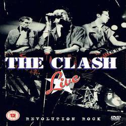 The Clash Live : Revolution Rock