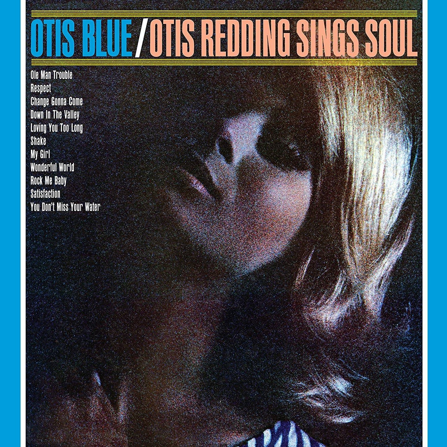 Otis Blue  / Otis Redding Sings Soul