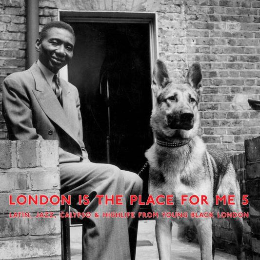 London Is The Place For Me 5