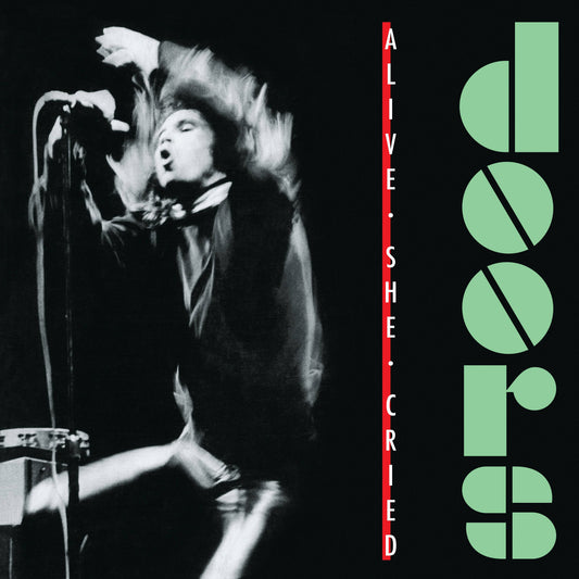 Alive She Cried - 40th Anniversary