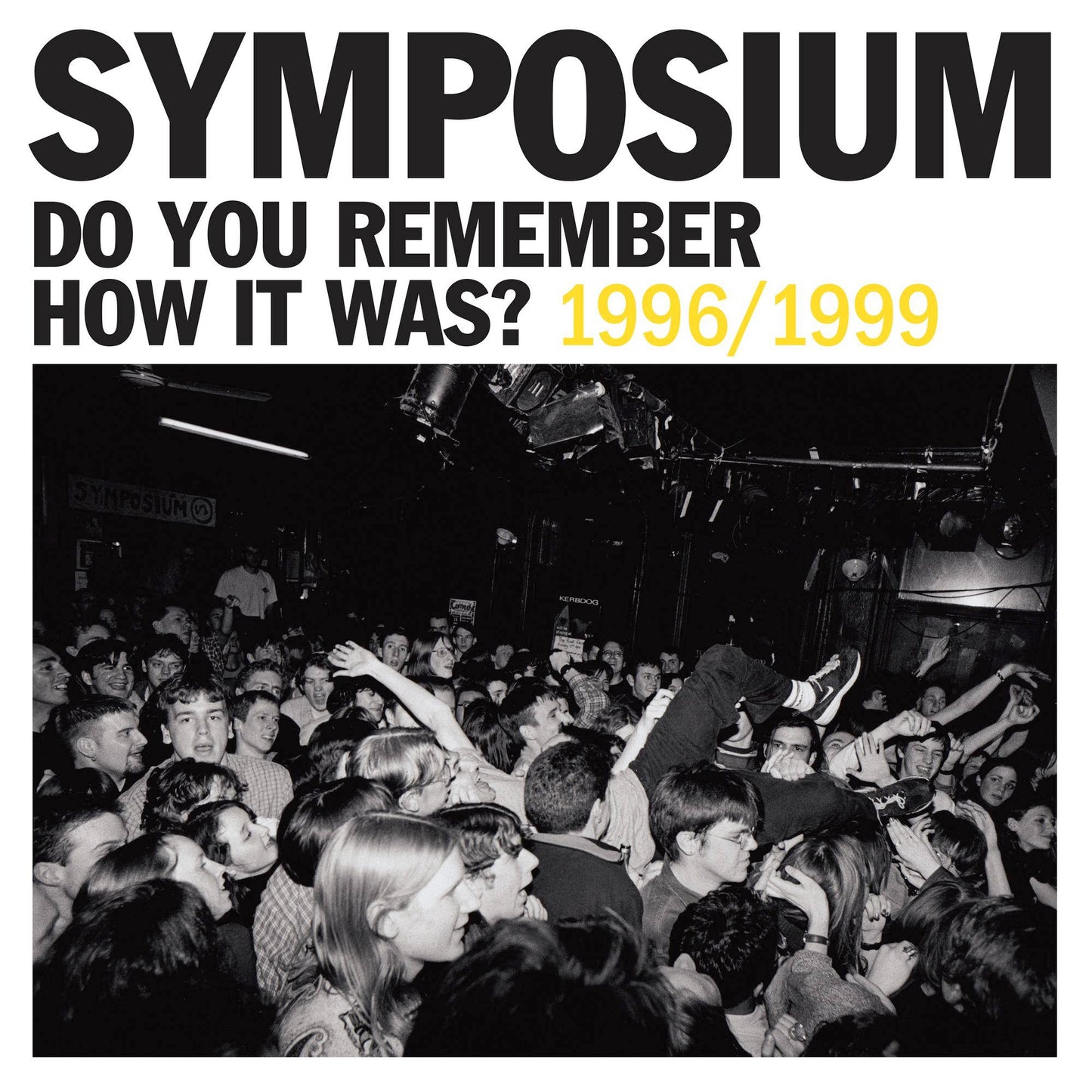 Do You Remember How It Was? The Best Of Symposium (1996-1999)