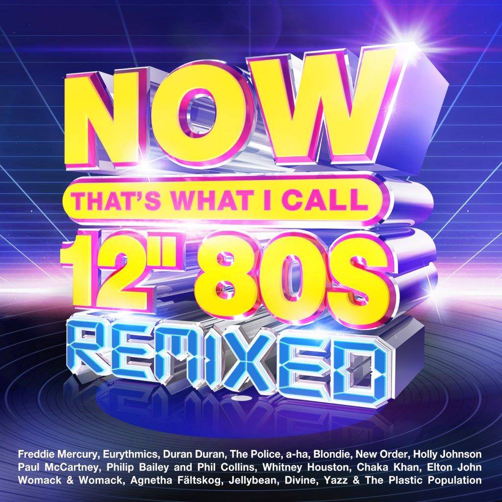 Now Thats What I Call Music! - Now Thats What I Call 12 80s: Remixed