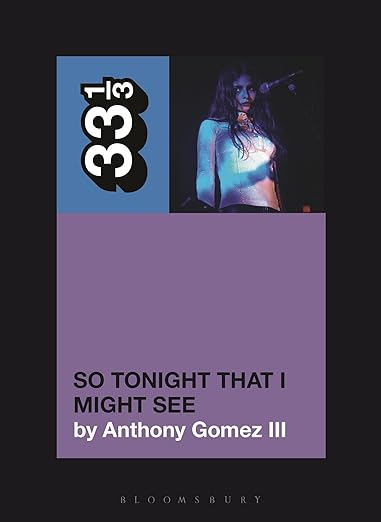 Mazzy Star’s So Tonight That I Might See (33 1/3)