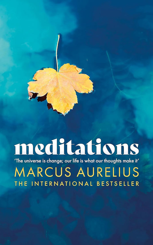 Meditations: Living, dying and the good life