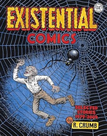 R. Crumb: Existential Comics: Selected Stories, 1979–2004