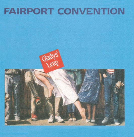 Fairport Convention - Glady's Leap Product Image