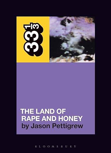 Ministry's The Land of Rape and Honey (33 1/3)