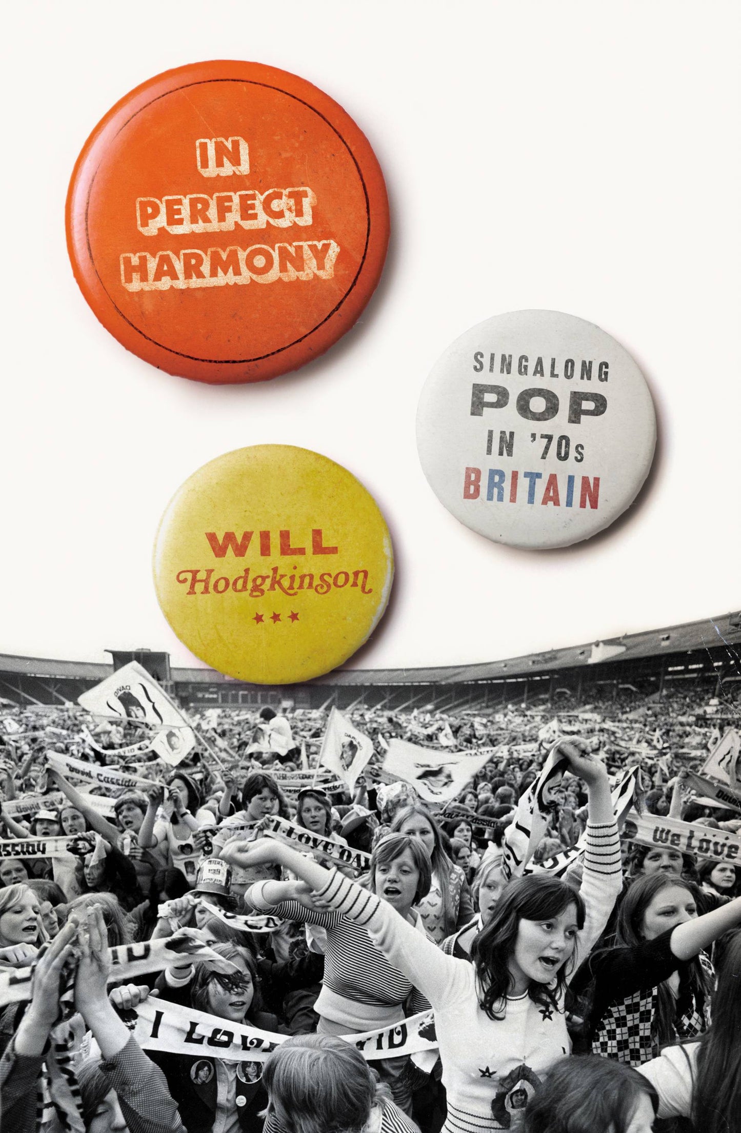 In Perfect Harmony: Sing-a-Long Pop in 70's Britain