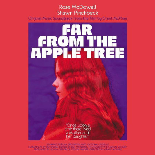 Far From The Apple Tree : Original Music Soundtrack From The Film By Grant Mcphee