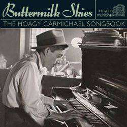 Buttermilk Skies - The Hoagy Carmichael Songbook