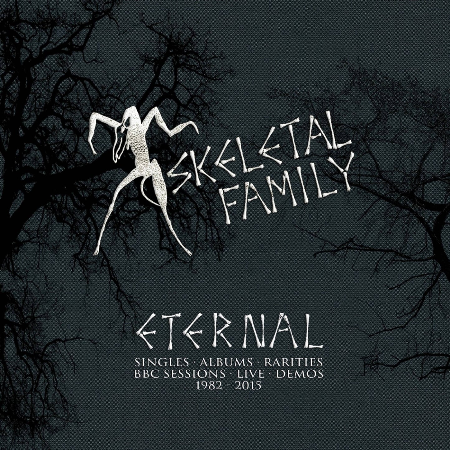 Eternal - Singles / Albums / Rarities / BBC Sessions / Live / Demos 1982 - 2015